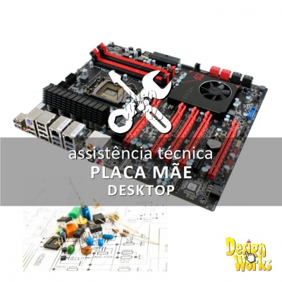 Conserto de Placa Mãe de Micro Computador Desktop